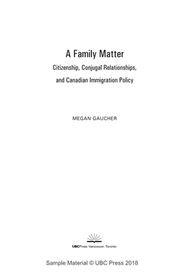 A Family Matter Citizenship, Conjugal Relationships, and Canadian Immigration Policy