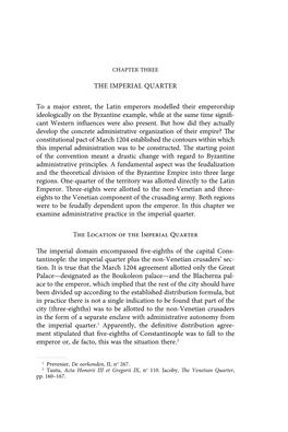 THE IMPERIAL QUARTER to a Major Extent, the Latin Emperors Modelled
