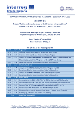 M I N U T E S Project: “Policies for Enhancing Access to Health Services in Deprived Areas” Acronym: “THE HEALTHY MUNICIPALITY”, MIS CODE 5011021