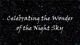 Celebrating the Wonder of the Night Sky