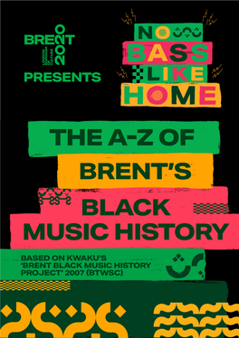 The A-Z of Brent's Black Music History
