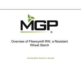 Overview of Fibersym® RW, a Resistant Wheat Starch