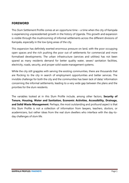 Slum Settlement Profile Comes at an Opportune Time – a Time When the City of Kampala Is Experiencing Unprecedented Growth in the History of Uganda