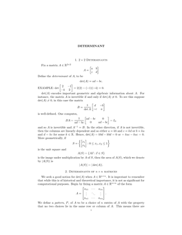 Define the Determinant of A, to Be Det(A) = Ad − Bc. EX