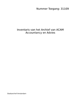 31109 Inventaris Van Het Archief Van ACAM Accountancy En Advies