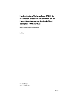 Herinrichting Woluwelaan (R22) Te Machelen Tussen De Kerklaan En De Haachtsesteenweg, Inclusief Het Complex RO/E19/R22