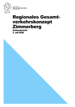 Regionales Gesamt- Verkehrskonzept Zimmerberg Schlussbericht 3