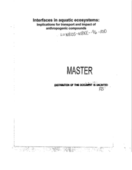 Interfaces in Aquatic Ecosystems: Implications for Transport and Impact of I Anthropogenic Compounds Luhbds-«6KE---C)I‘> 