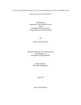 GLYCAN TRIGGERS of LIFE CYCLE DEVELOPMENT in the APICOMPLEXAN PARASITE CRYPTOSPORIDIUM a Dissertation Submitted to the Graduate