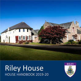 Riley House HOUSE HANDBOOK 2019-20