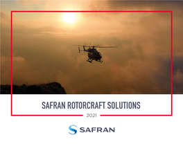 SAFRAN ROTORCRAFT SOLUTIONS 2021 PROPULSION SYSTEMS Safran Helicopter Engines Safran Transmission Systems Safran Electronics & Defense