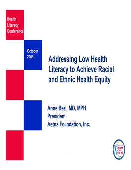Addressing Low Health Literacy to Achieve Racial and Ethnic Health Equity
