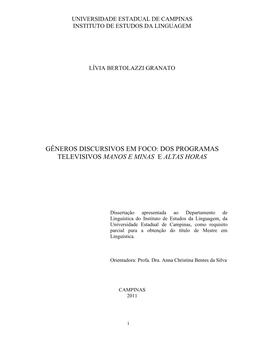 Gêneros Discursivos Em Foco: Dos Programas Televisivos Manos E Minas E Altas Horas