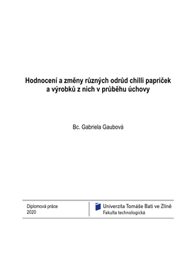 Hodnocení a Změny Různých Odrůd Chilli Papriček a Výrobků Z Nich V Průběhu Úchovy