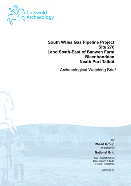 South Wales Gas Pipeline Project Site 276 Land South-East of Banwen Farm Blaenhonddan Neath Port Talbot