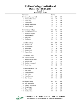 Rollins College Invitational Dates: 10/24-10/25, 2011 Round: 2 Par-Yardage: 72-7001 Fin