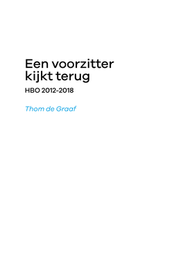 Een Voorzitter Kijkt Terug HBO 2012-2018 Door Thom De Graaf