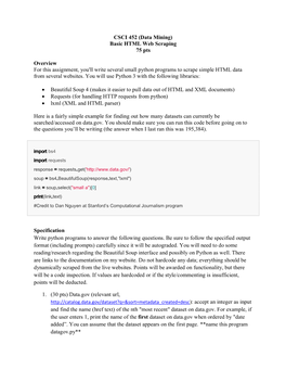 CSCI 452 (Data Mining) Basic HTML Web Scraping 75 Pts Overview for This Assignment, You'll Write Several Small Python Programs T