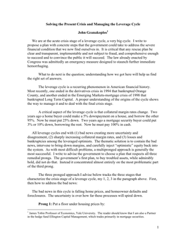 1 Solving the Present Crisis and Managing the Leverage Cycle John Geanakoplos We Are at the Acute Crisis Stage of a Leverage