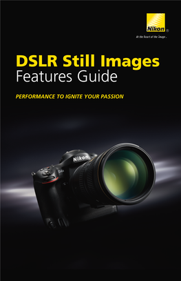 DSLR Still Images Features Guide