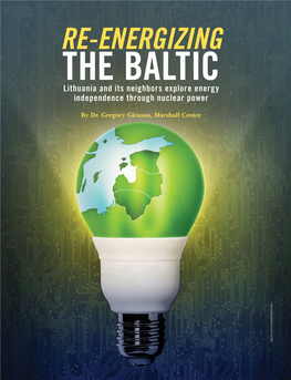 Re-Energizing the Baltic Lithuania and Its Neighbors Explore Energy Independence Through Nuclear Power