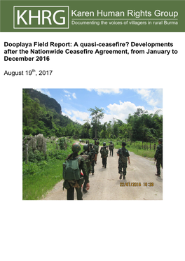 Dooplaya Field Report: a Quasi-Ceasefire? Developments After the Nationwide Ceasefire Agreement, from January To