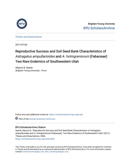 Reproductive Success and Soil Seed Bank Characteristics of &lt;Em&gt;Astragalus Ampullarioides&lt;/Em&gt; and &lt;Em&gt;A. Holmg