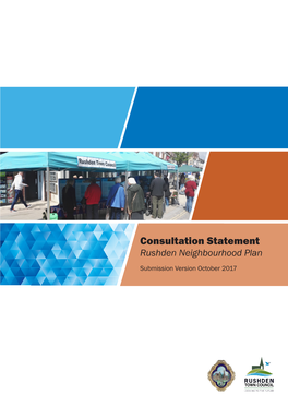 Consultation Statement Rushden Neighbourhood Plan Submission Version October 2017
