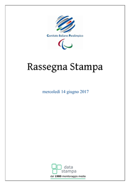 Mercoledì 14 Giugno 2017 Rassegna Del 14/06/2017