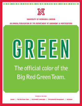 The Official Color of the Big Red Green Team