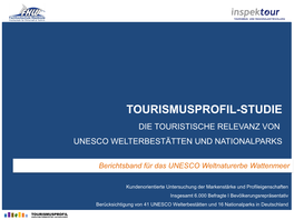 TOURISMUSPROFIL-Studie: Die Touristische Relevanz Von UNESCO