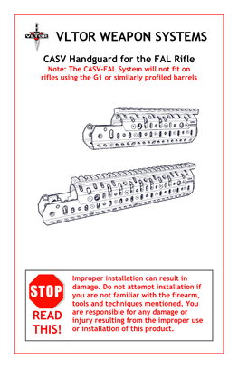 CASV Handguard for the FAL Rifle Note: the CASV-FAL System Will Not Fit on Rifles Using the G1 Or Similarly Profiled Barrels