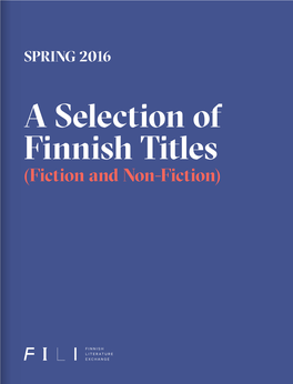 A Selection of Finnish Titles (Fiction and Non-Fiction) 2 3