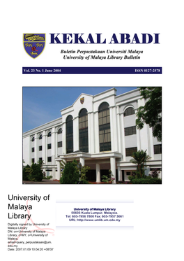 KEKAL ABADI Buletin Perpustakaan Universiti Malaya University of Malaya Library Bulletin
