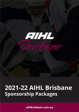 2021-22 AIHL Brisbane Sponsorship Packages