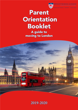 Parent Orientation Booklet a Guide to Moving to London