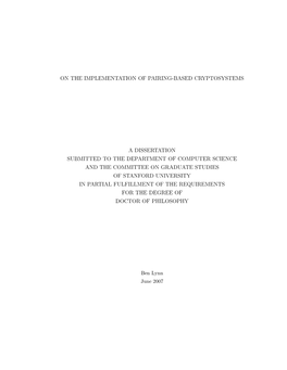 On the Implementation of Pairing-Based Cryptosystems a Dissertation Submitted to the Department of Computer Science and the Comm