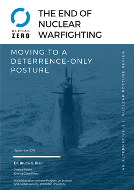 The End of Nuclear Warfighting: Moving to a Deterrence-Only Posture