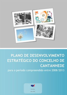 PLANO DE DESENVOLVIMENTO ESTRATÉGICO DO CONCELHO DE CANTANHEDE Para O Período Compreendido Entre 2008/2013