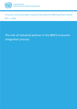 The Role of Industrial Policies in the BRICS Economic Integration Process DEPARTMENT of POLICY, RESEARCH and STATISTICS