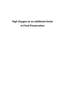 High Oxygen As an Additional Factor in Food Preservation Promotor: Prof