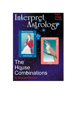 Interpret Astrology the House Combinations