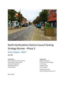 North Hertfordshire District Council Parking Strategy Review – Phase 2 Phase 2 Report - DRAFT April 2018