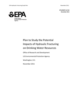 Plan to Study the Potential Impacts of Hydraulic Fracturing on Drinking Water Resources