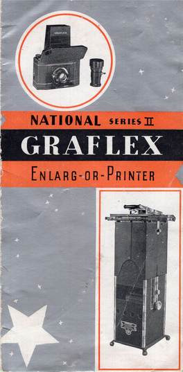 GRAFLEX EN LA RG - 0 R- PR I NT ER Important Features of the GRAFLEX ENLARG - OR - PRINTER