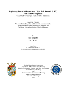 Exploring Potential Impacts of Light Rail Transit (LRT) on Land Development Case Study: Surabaya Municipality, Indonesia