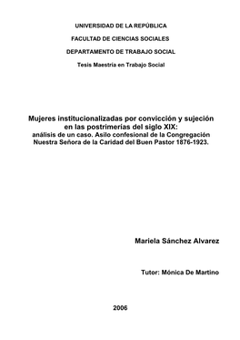 Mujeres Institucionalizadas Por Convicción Y Sujeción En Las Postrimerías Del Siglo XIX: Mariela Sánchez Alvarez
