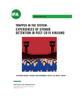 Uyghur Experiences of Detention in Post-2015 Xinjiang 1