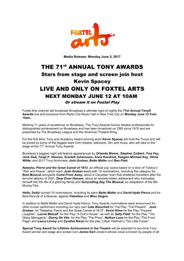THE 71St ANNUAL TONY AWARDS LIVE and ONLY on Foxtel Arts, Monday, June 12 from 10Am AEST with a Special Encore Screening Monday June 12 at 8.30Pm AEST