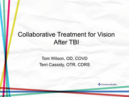 Collaborative Treatment for Vision After TBI